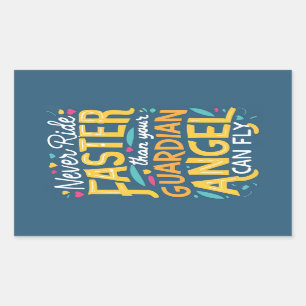 Sticker Rectangulaire Ne jamais rouler plus vite que votre ange gardien 