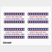 Sticker Rectangulaire Ne me blâmez pas j'ai voté pour Hillary Clinton st (Feuille)