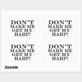 Sticker Rectangulaire Ne m'oblige pas à prendre ma harpe (Feuille)