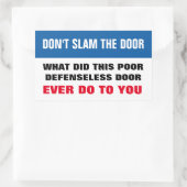 Sticker Rectangulaire Ne pas claquer la porte autocollante rectangulaire (Sac)