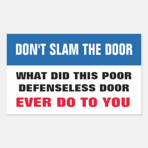 Sticker Rectangulaire Ne pas claquer la porte autocollante rectangulaire