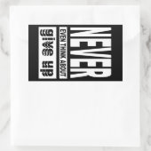 Sticker Rectangulaire Ne pensez même pas à abandonner (Sac)