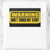 Sticker Rectangulaire ne touche pas à mes affaires (Sac)