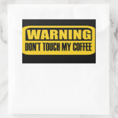 Sticker Rectangulaire ne touchez pas mon café (Sac)