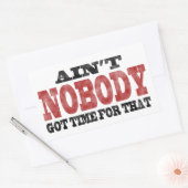 Sticker Rectangulaire N'est PERSONNE heure obtenue pour cela (Enveloppe)