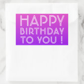 Sticker Rectangulaire N'Importe Quel Nom Modifiable Joyeux Anniversaire  (Sac)