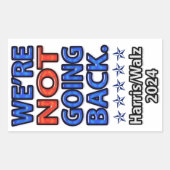 Sticker Rectangulaire Nous ne retournons pas Harris Walz (Devant)