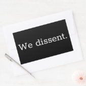 Sticker Rectangulaire Nous sommes dissidents (Enveloppe)