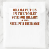 STICKER RECTANGULAIRE OBAMA NOUS A MIS DANS LES TOILETTES, VOTEZ POUR LA (Sac)