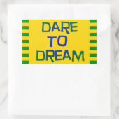 Sticker Rectangulaire Oser rêver (Sac)