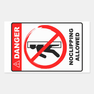 Sticker Rectangulaire Panneau de Danger Noclipping Autorisé