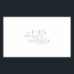 Sticker Rectangulaire Par ses rayures, nous sommes guéris.<br><div class="desc">Par ses rayures,  nous sommes guéris.</div>