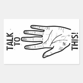 Sticker Rectangulaire Parlez à ce design d'humour sarcastique amusant