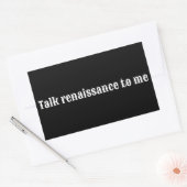 Sticker Rectangulaire "Parlez renaissance à moi" (Enveloppe)