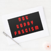 Sticker Rectangulaire Pas aujourd'hui fascisme (Enveloppe)