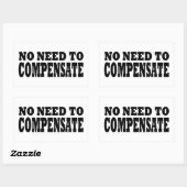 Sticker Rectangulaire Pas besoin de compenser (Feuille)