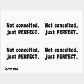 Sticker Rectangulaire Pas Concédé, Juste Parfait (Feuille)