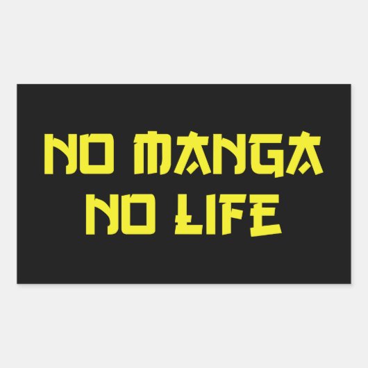 STICKER RECTANGULAIRE PAS DE MANGA PAS DE VIE (Devant)