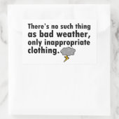 Sticker Rectangulaire Pas De Mauvais Temps (Sac)