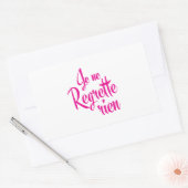 Sticker Rectangulaire Pas de pitié - Je ne Regrette Rien (Enveloppe)