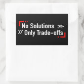 Sticker Rectangulaire Pas de solutions seulement des compromis (Sac)