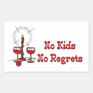 Sticker Rectangulaire Pas d'enfants Pas de regret