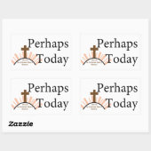 Sticker Rectangulaire Perhaps today (Feuille)