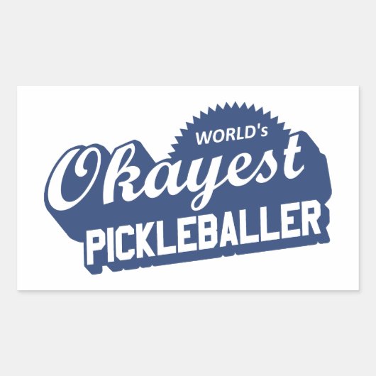 Sticker Rectangulaire Pickleballer le plus Okayest dans le monde (Devant)