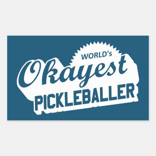 Sticker Rectangulaire Pickleballer le plus Okayest dans le monde (Devant)
