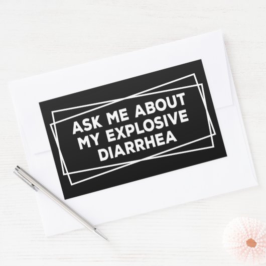 Sticker Rectangulaire Posez-Moi Des Questions Sur Ma Diarrhée Explosive  (Enveloppe)