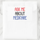STICKER RECTANGULAIRE POSEZ-MOI DES QUESTIONS SUR MEDICARE (Sac)