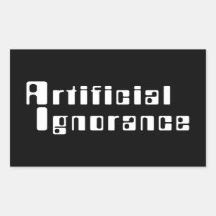 Sticker rectangulaire pour l'ignorance artificiell