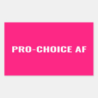 Pro Choice AF hot rose blanc droits d'avortement