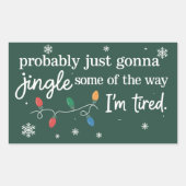 Sticker Rectangulaire Probablement juste faire tinter un peu comme je su (Devant)