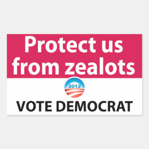 Sticker Rectangulaire Protégez-nous des zélotes : Vote Democrat