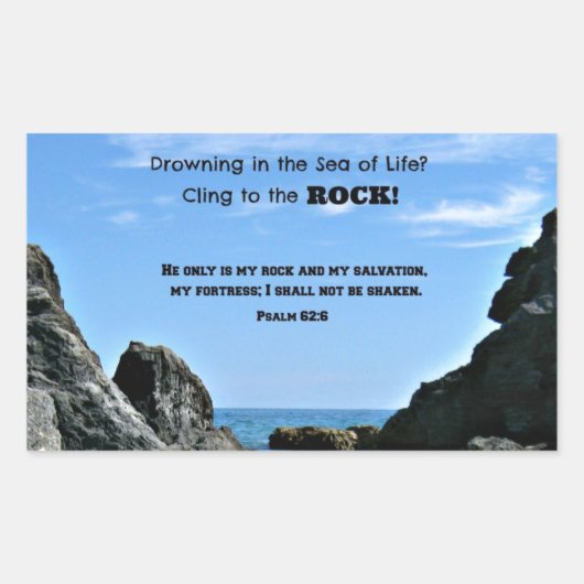 Sticker Rectangulaire Psaume 62:6 Il est seulement mon rocher.... (Devant)