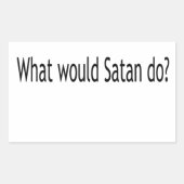 Sticker Rectangulaire Que ferait Satan ? (Devant)