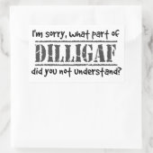 Sticker Rectangulaire Quelle partie de DILLIGAF n'avez-vous pas comprise (Sac)
