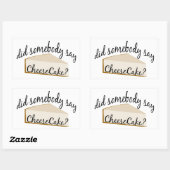 Sticker Rectangulaire Quelqu'Un Dit Cheesecake ? (Feuille)