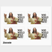 Sticker Rectangulaire Qui Jésus détesterait-il ? (Feuille)