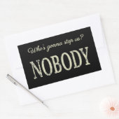 Sticker Rectangulaire Qui va nous arrêter ? Personne (Enveloppe)