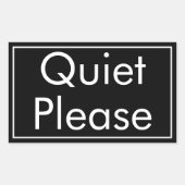 Sticker Rectangulaire Quiet Please Label in Rectangular Bold Format (Devant)