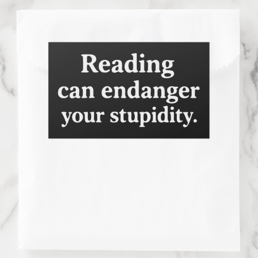 Sticker Rectangulaire Reading can endanger your stupidity (Sac)