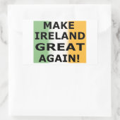 STICKER RECTANGULAIRE REFAÇONS L'IRLANDE ENCORE UNE FOIS ! (Sac)