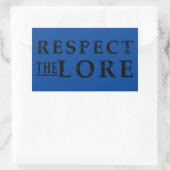 Sticker Rectangulaire Respectez le Lore (Sac)