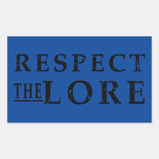 Sticker Rectangulaire Respectez le Lore (Devant)