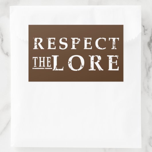 Sticker Rectangulaire Respectez le Lore (Sac)