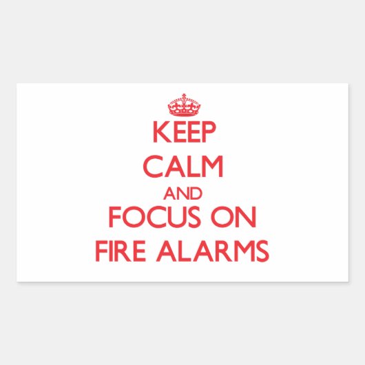 Sticker Rectangulaire Restez calme et concentrez-vous sur les alarmes in (Devant)