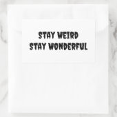 Sticker Rectangulaire Restez Étrange Restez Merveilleux (Sac)
