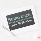 Sticker Rectangulaire Reviens. Je vais essayer la science. (Enveloppe)